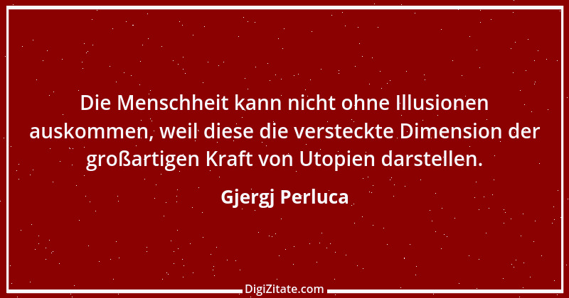 Zitat von Gjergj Perluca 90