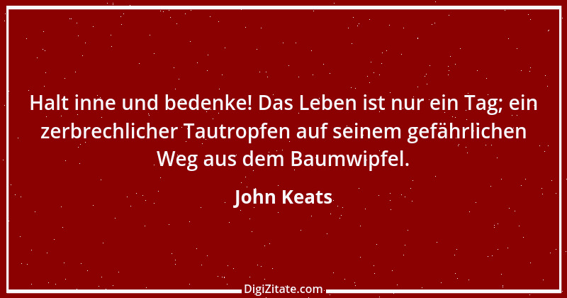 Zitat von John Keats 1