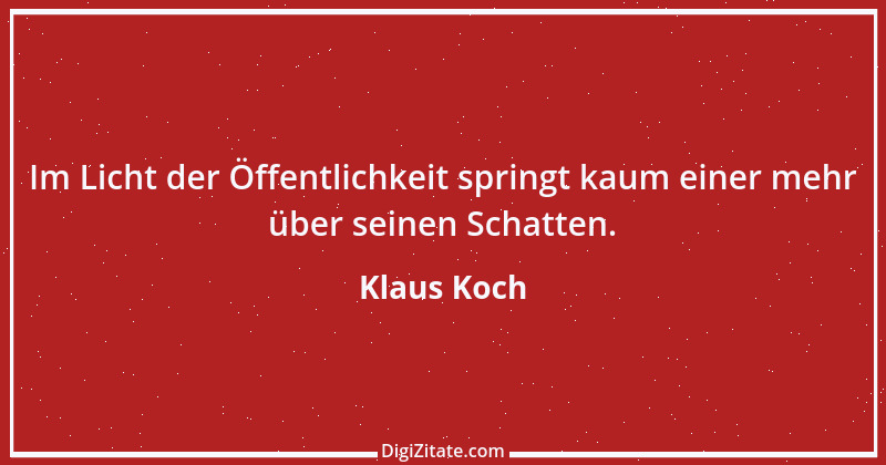 Zitat von Klaus Koch 43