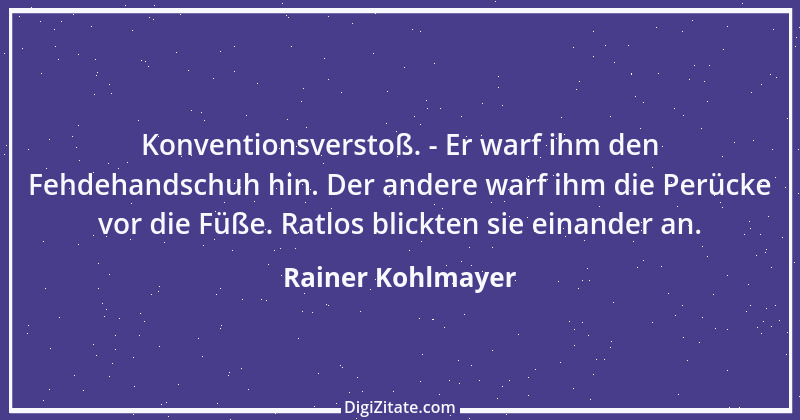 Zitat von Rainer Kohlmayer 225