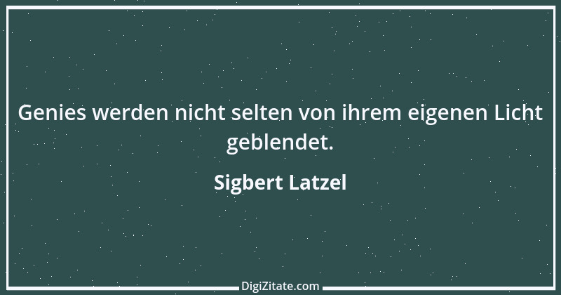 Zitat von Sigbert Latzel 294