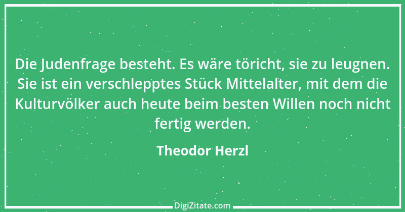 Zitat von Theodor Herzl 6