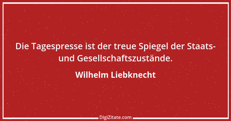 Zitat von Wilhelm Liebknecht 15