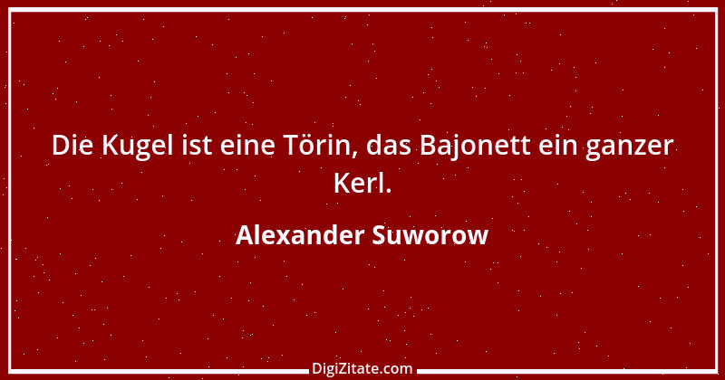 Zitat von Alexander Suworow 6