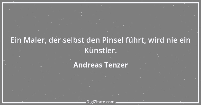 Zitat von Andreas Tenzer 135