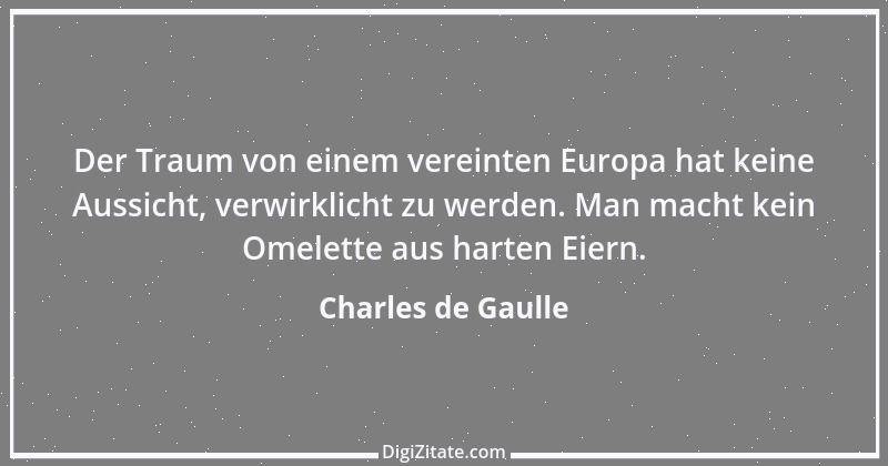 Zitat von Charles de Gaulle 30