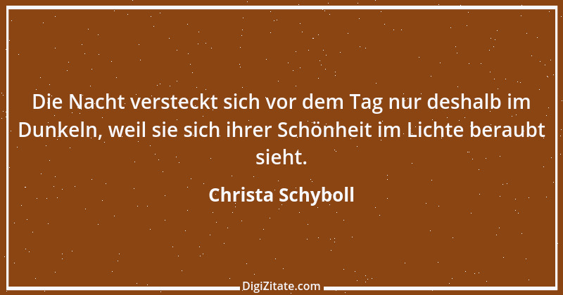 Zitat von Christa Schyboll 42