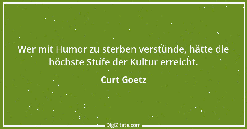 Zitat von Curt Goetz 124