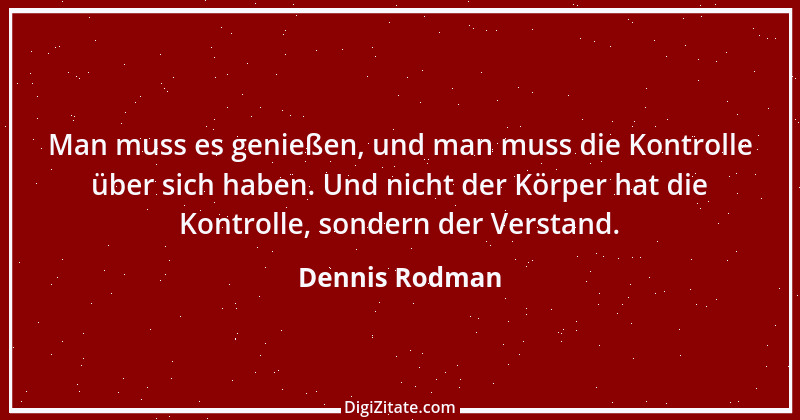 Zitat von Dennis Rodman 1