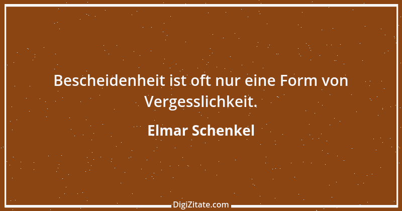 Zitat von Elmar Schenkel 5