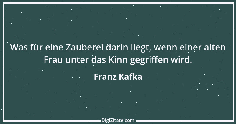 Zitat von Franz Kafka 147