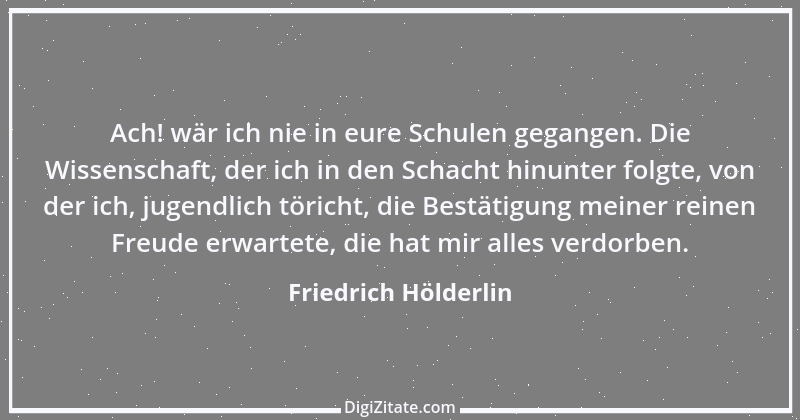 Zitat von Friedrich Hölderlin 302