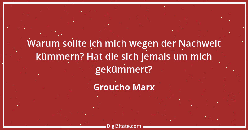 Zitat von Groucho Marx 16