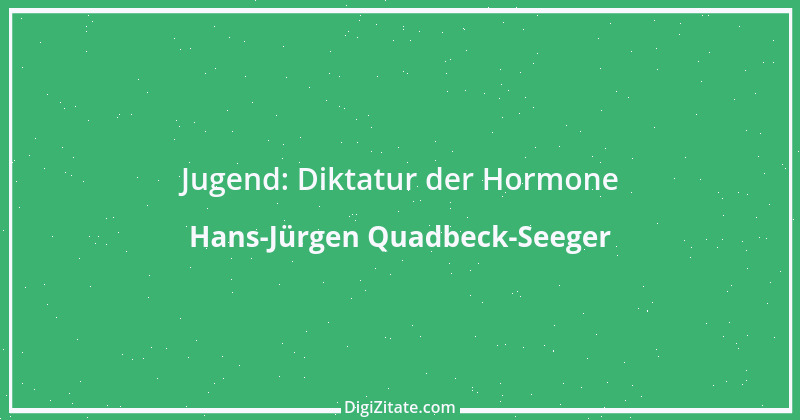 Zitat von Hans-Jürgen Quadbeck-Seeger 420