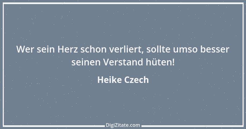 Zitat von Heike Czech 4