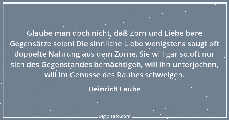 Zitat von Heinrich Laube 43