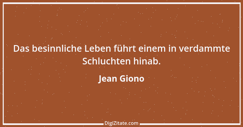 Zitat von Jean Giono 27