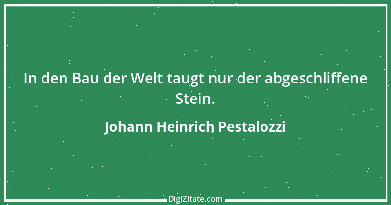 Zitat von Johann Heinrich Pestalozzi 263