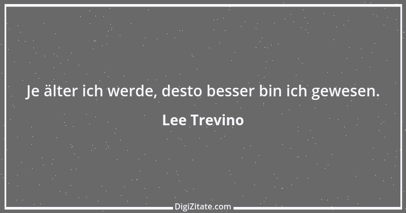 Zitat von Lee Trevino 2