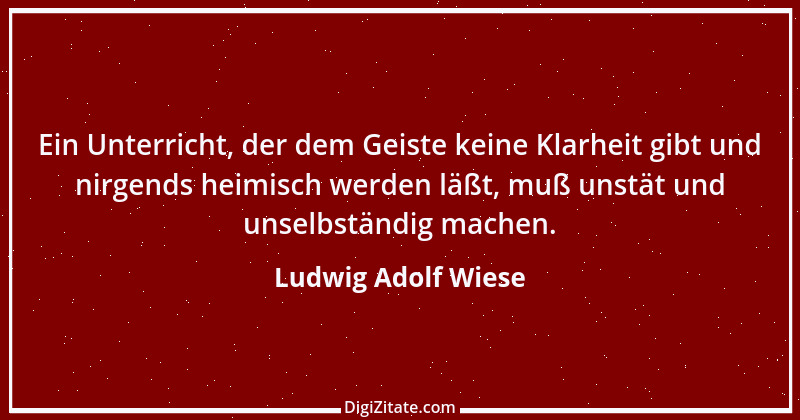 Zitat von Ludwig Adolf Wiese 4