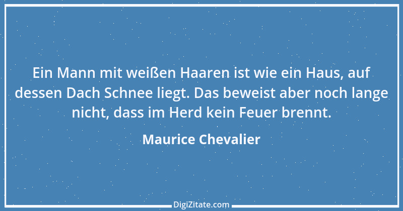 Zitat von Maurice Chevalier 27