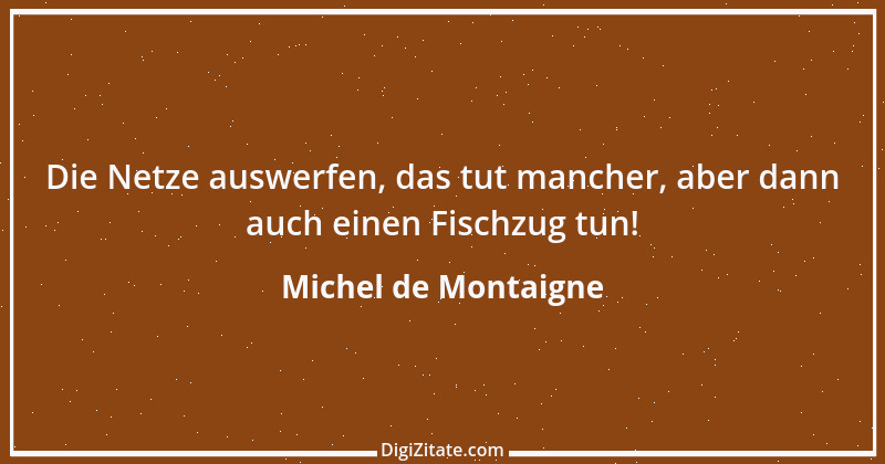 Zitat von Michel de Montaigne 480