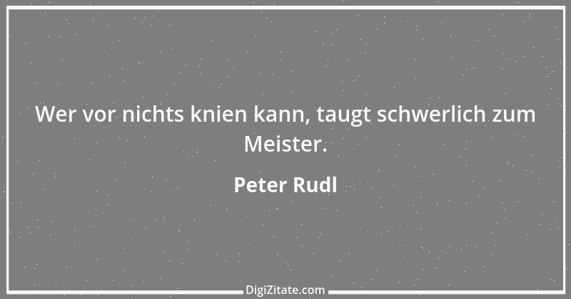 Zitat von Peter Rudl 1066