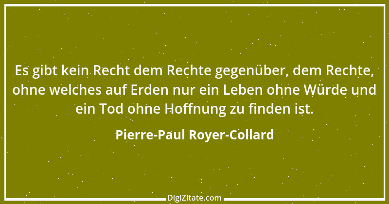 Zitat von Pierre-Paul Royer-Collard 3