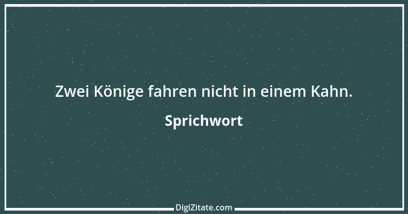 Zitat von Sprichwort 9784