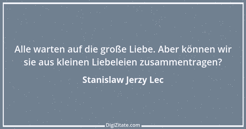 Zitat von Stanislaw Jerzy Lec 125