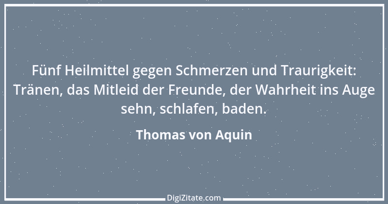 Zitat von Thomas von Aquin 97