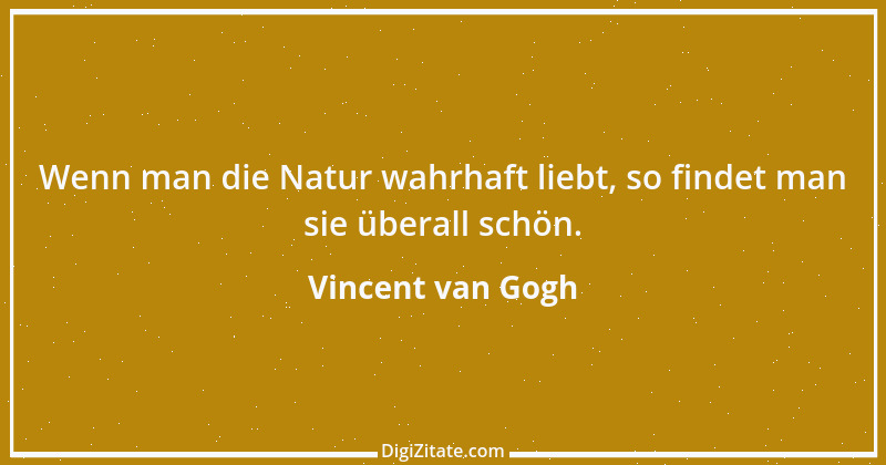 Zitat von Vincent van Gogh 65