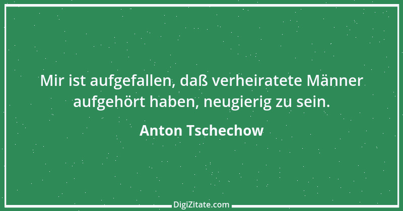 Zitat von Anton Tschechow 119