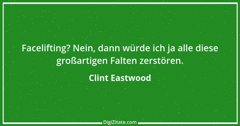 Zitat von Clint Eastwood 3