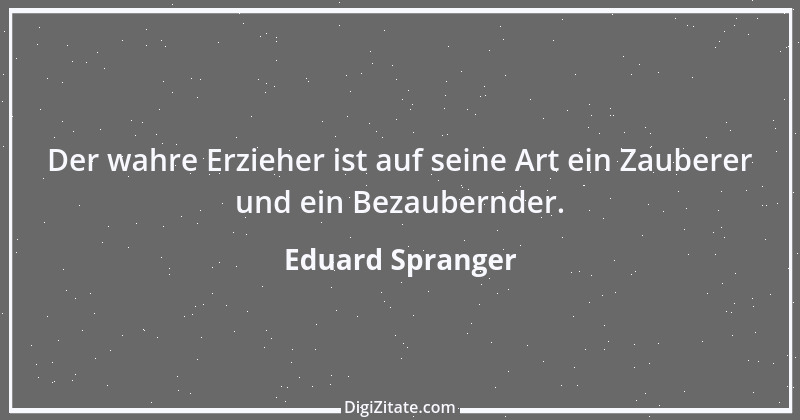 Zitat von Eduard Spranger 4