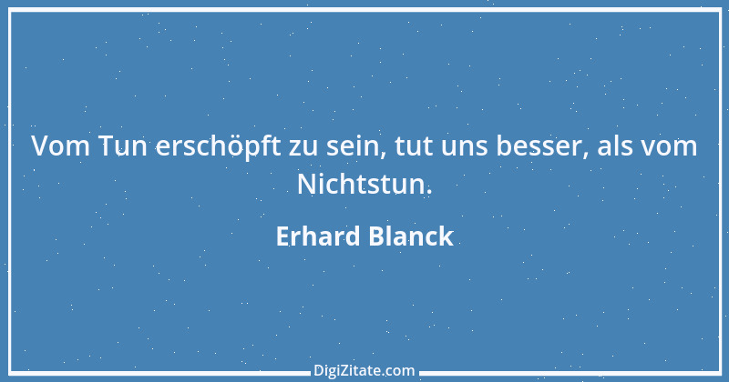 Zitat von Erhard Blanck 1941