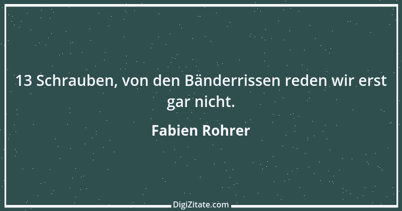 Zitat von Fabien Rohrer 2