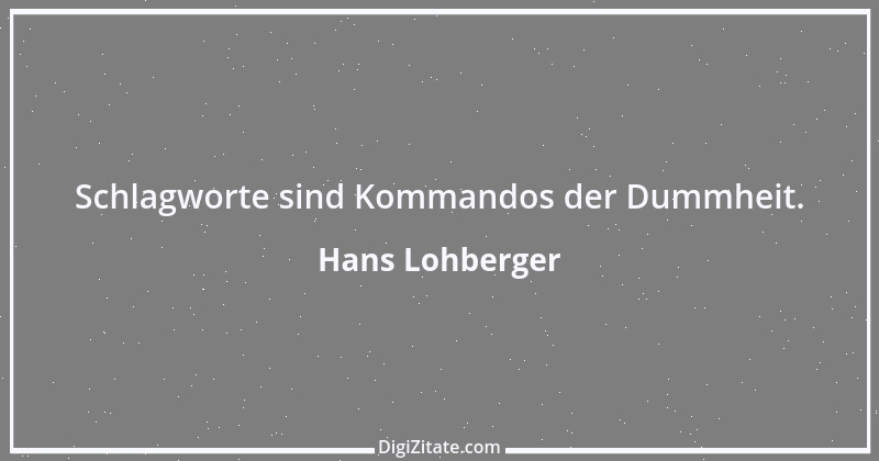 Zitat von Hans Lohberger 34