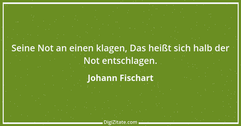 Zitat von Johann Fischart 15