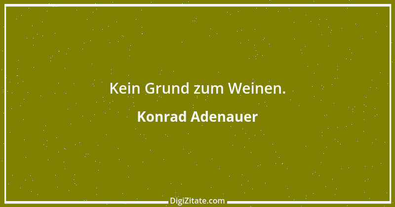 Zitat von Konrad Adenauer 155