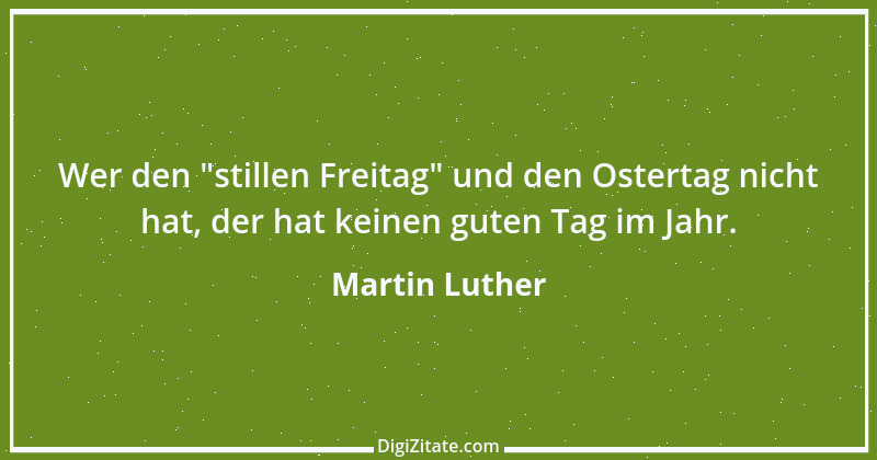 Zitat von Martin Luther 74