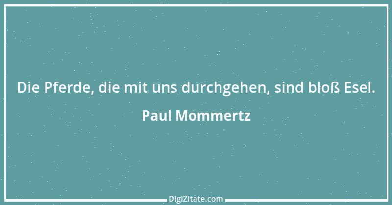 Zitat von Paul Mommertz 108