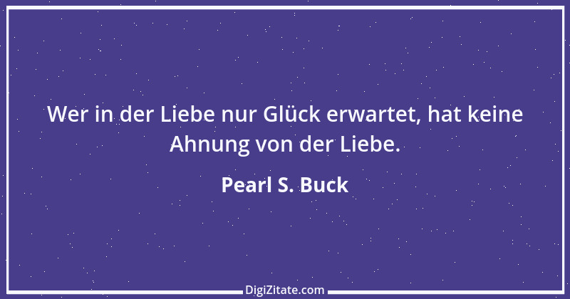 Zitat von Pearl S. Buck 3