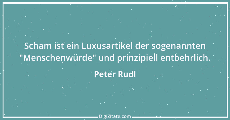 Zitat von Peter Rudl 660