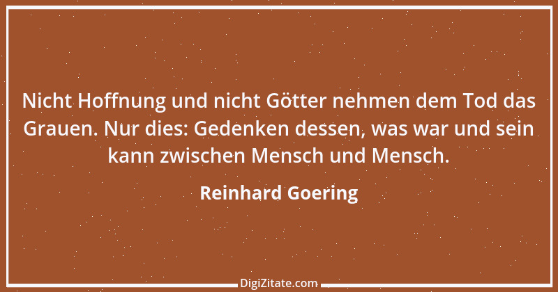 Zitat von Reinhard Goering 3