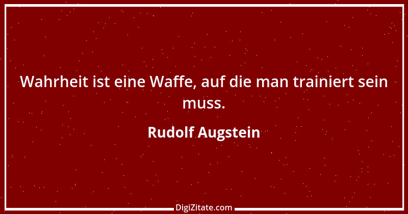 Zitat von Rudolf Augstein 7