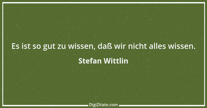 Zitat von Stefan Wittlin 95