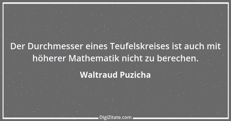 Zitat von Waltraud Puzicha 36