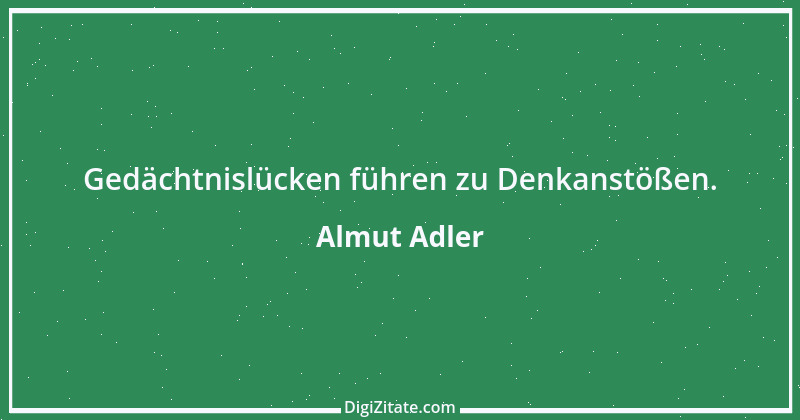 Zitat von Almut Adler 127