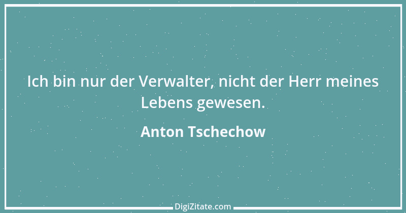 Zitat von Anton Tschechow 120